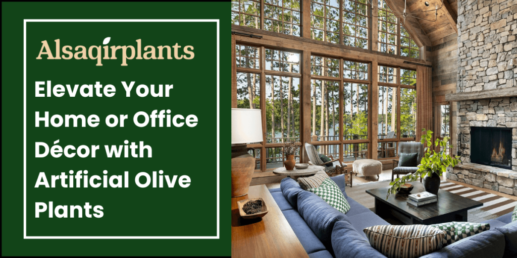 Elevate Your Home or Office Décor with Artificial Olive Plants
